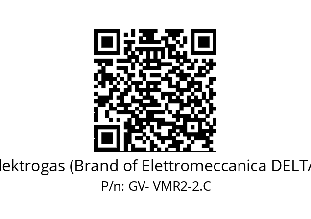   Elektrogas (Brand of Elettromeccanica DELTA) GV- VMR2-2.C