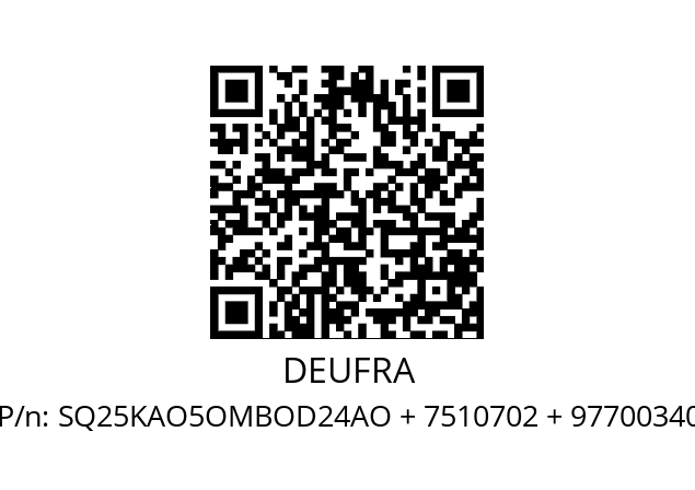   DEUFRA SQ25KAO5OMBOD24AO + 7510702 + 97700340