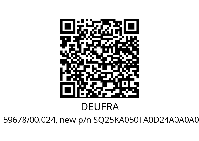   DEUFRA 59678/00.024, new p/n SQ25KA050TA0D24A0A0A0K1B