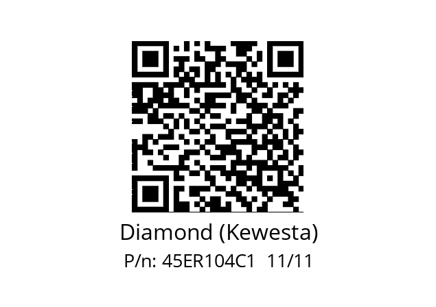   Diamond (Kewesta) 45ER104C1  11/11