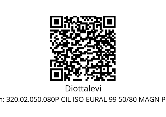 Cylinder  Diottalevi 320.02.050.080P CIL ISO EURAL 99 50/80 MAGN PUR