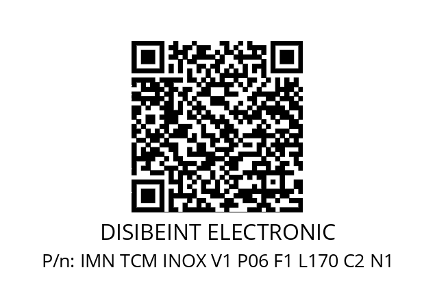   DISIBEINT ELECTRONIC IMN TCM INOX V1 P06 F1 L170 C2 N1