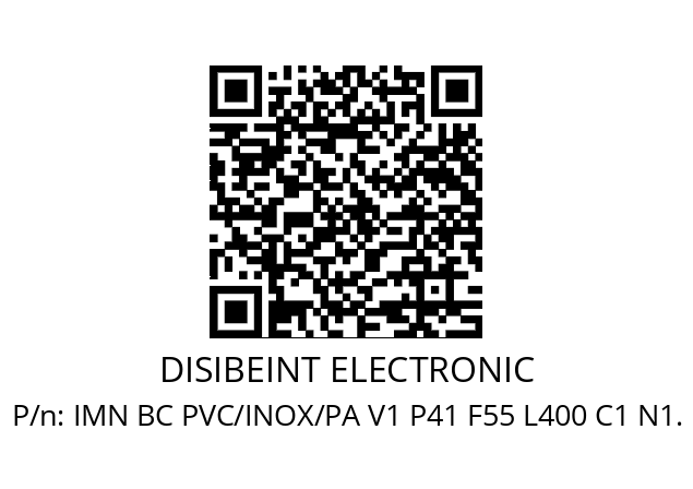   DISIBEINT ELECTRONIC IMN BC PVC/INOX/PA V1 P41 F55 L400 C1 N1.