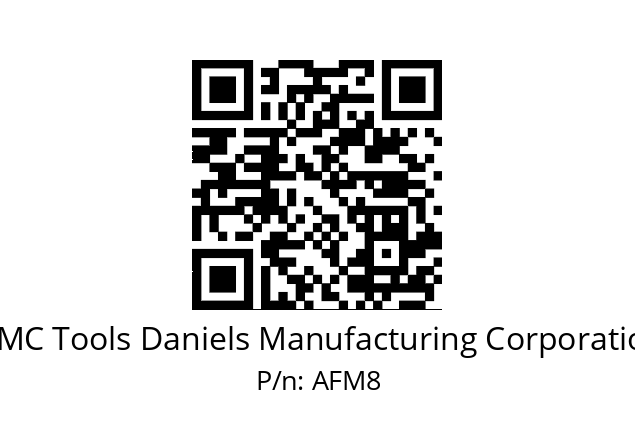   DMC Tools Daniels Manufacturing Corporation AFM8