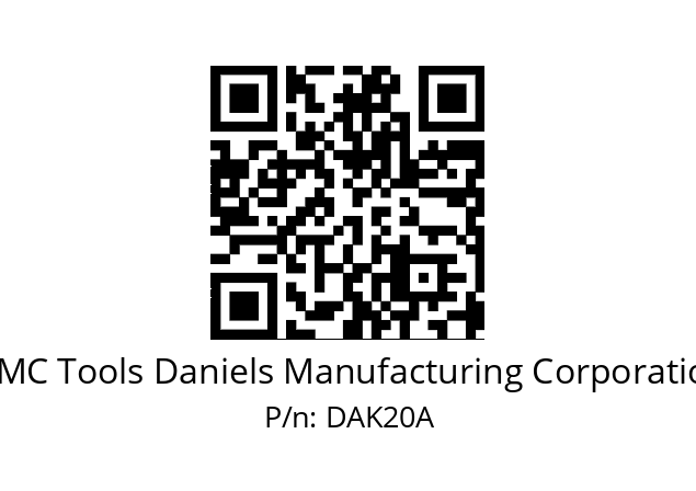   DMC Tools Daniels Manufacturing Corporation DAK20A