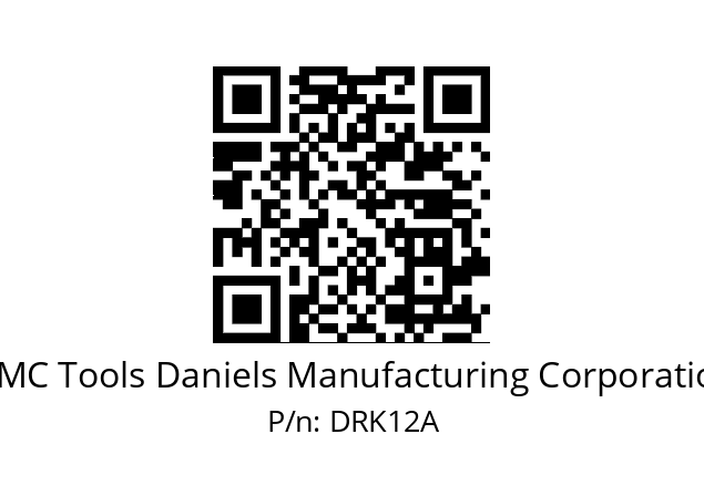   DMC Tools Daniels Manufacturing Corporation DRK12A