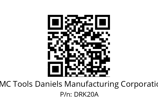   DMC Tools Daniels Manufacturing Corporation DRK20A