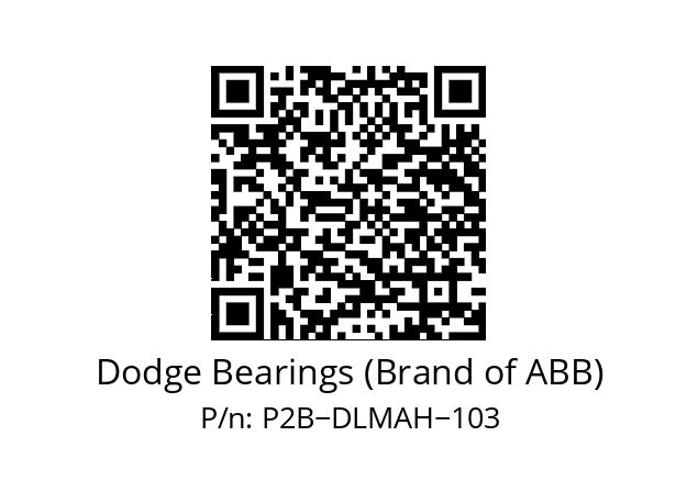   Dodge Bearings (Brand of ABB) P2B−DLMAH−103