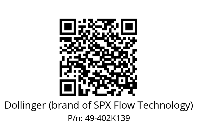   Dollinger (brand of SPX Flow Technology) 49-402K139