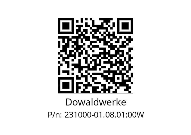   Dowaldwerke 231000-01.08.01:00W