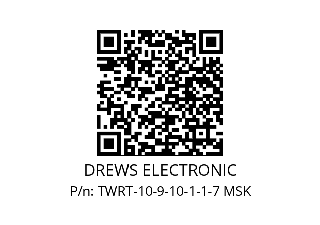   DREWS ELECTRONIC TWRT-10-9-10-1-1-7 MSK