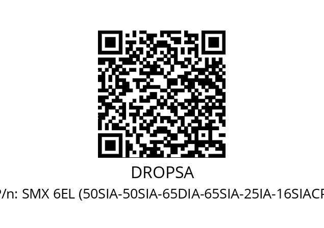   DROPSA SMX 6EL (50SIA-50SIA-65DIA-65SIA-25IA-16SIACP)