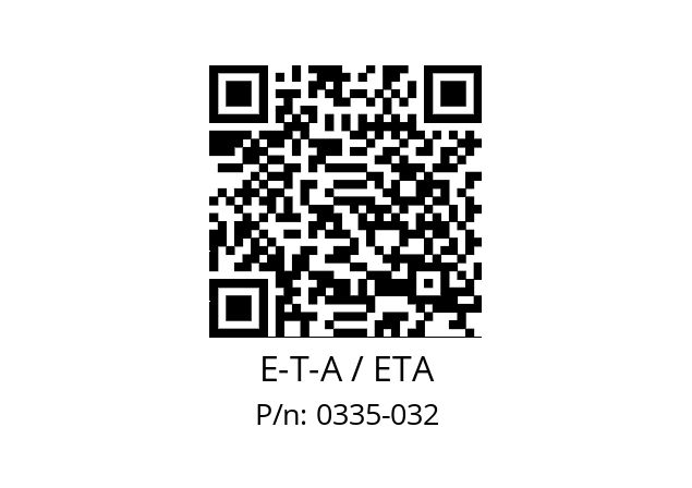   E-T-A / ETA 0335-032