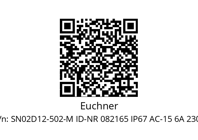   Euchner SN02D12-502-M ID-NR 082165 IP67 AC-15 6A 230V