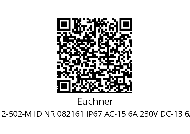   Euchner SN04R12-502-M ID NR 082161 IP67 AC-15 6A 230V DC-13 6A 24V 70771