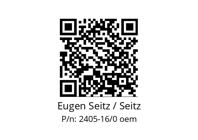   Eugen Seitz / Seitz 2405-16/0 oem