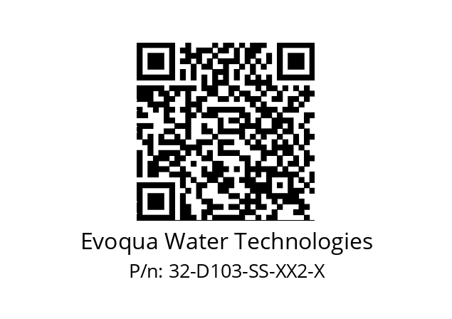   Evoqua Water Technologies 32-D103-SS-XX2-X