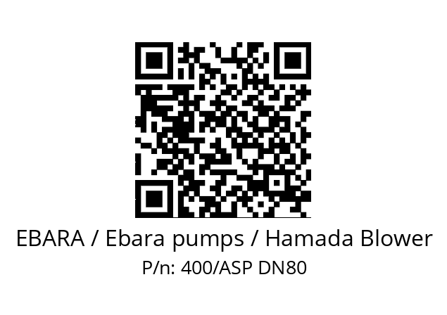   EBARA / Ebara pumps / Hamada Blower 400/ASP DN80