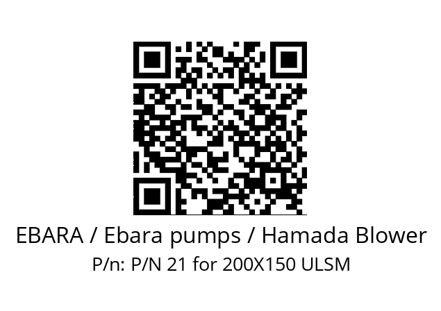   EBARA / Ebara pumps / Hamada Blower P/N 21 for 200X150 ULSM