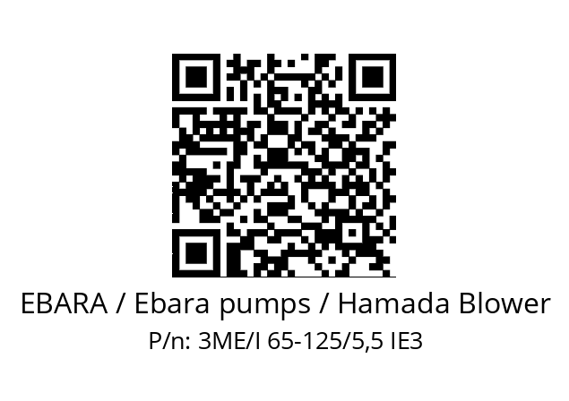   EBARA / Ebara pumps / Hamada Blower 3ME/I 65-125/5,5 IE3