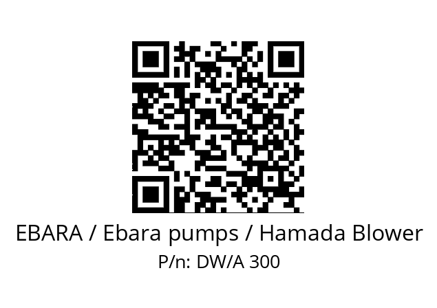   EBARA / Ebara pumps / Hamada Blower DW/A 300