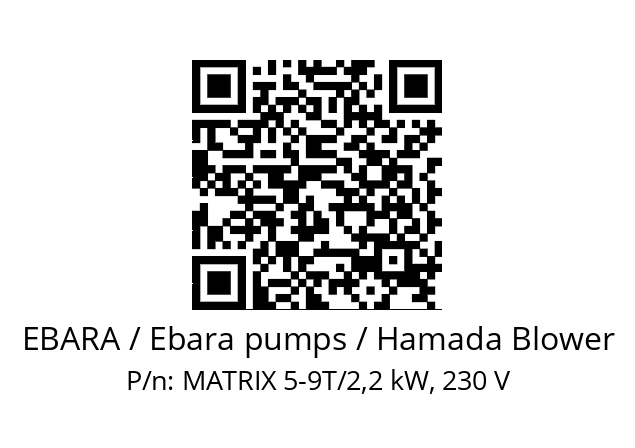   EBARA / Ebara pumps / Hamada Blower MATRIX 5-9T/2,2 kW, 230 V