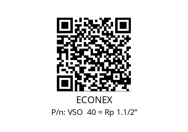   ECONEX VSO  40 = Rp 1.1/2”