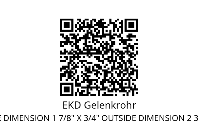   EKD Gelenkrohr INSIDE DIMENSION 1 7/8" X 3/4" OUTSIDE DIMENSION 2 3/8" X 1 1/8"