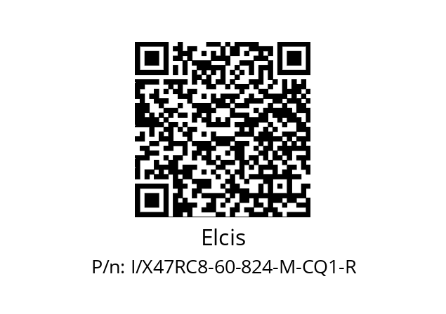   Elcis I/X47RC8-60-824-M-CQ1-R