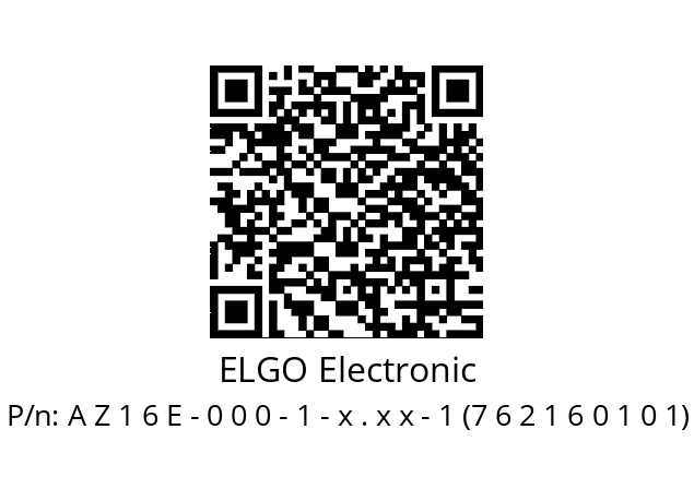   ELGO Electronic A Z 1 6 E - 0 0 0 - 1 - x . x x - 1 (7 6 2 1 6 0 1 0 1)