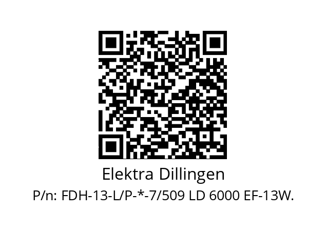   Elektra Dillingen FDH-13-L/P-*-7/509 LD 6000 EF-13W.