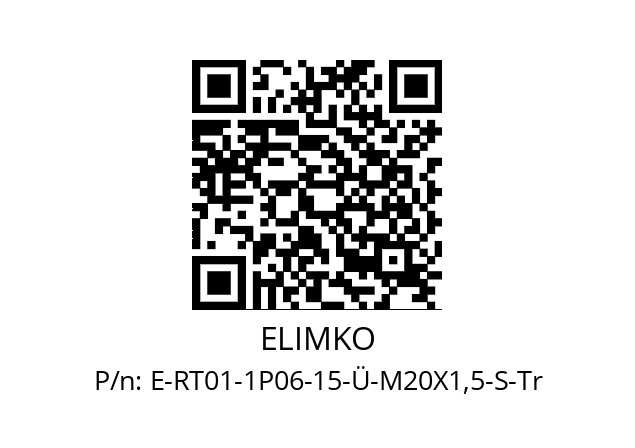   ELIMKO E-RT01-1P06-15-Ü-M20X1,5-S-Tr