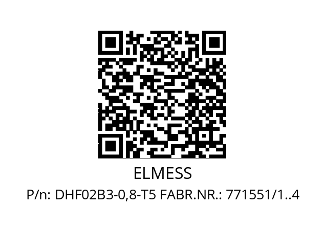   ELMESS DHF02B3-0,8-T5 FABR.NR.: 771551/1..4