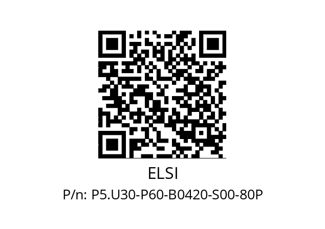   ELSI P5.U30-P60-B0420-S00-80P