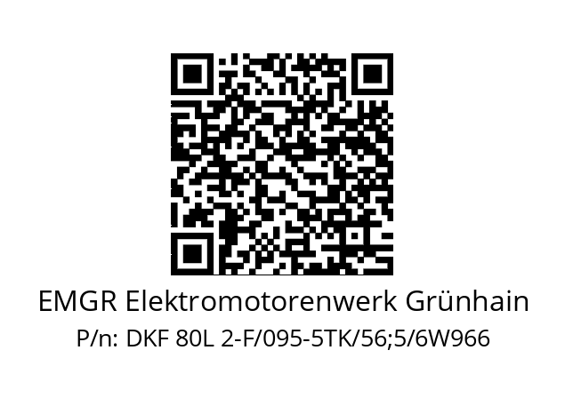   EMGR Elektromotorenwerk Grünhain DKF 80L 2-F/095-5TK/56;5/6W966