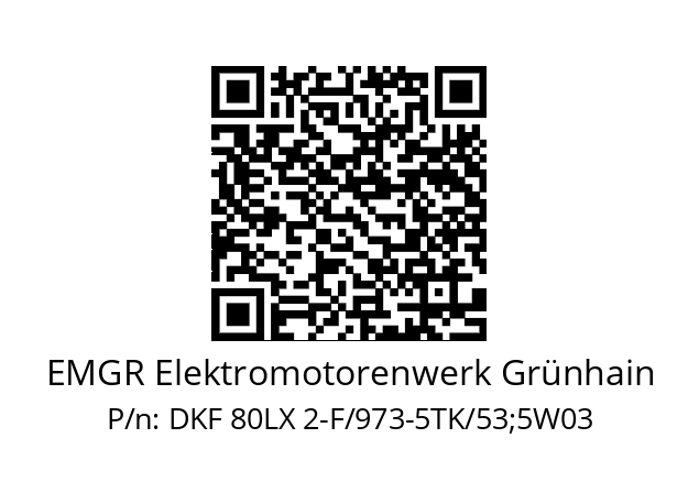   EMGR Elektromotorenwerk Grünhain DKF 80LX 2-F/973-5TK/53;5W03