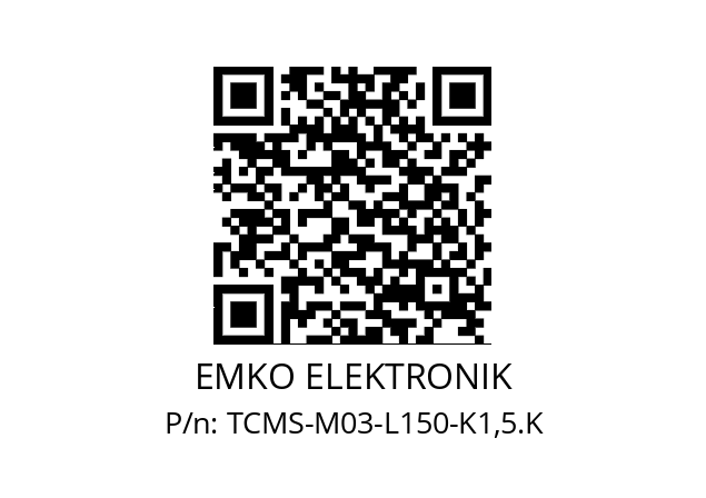   EMKO ELEKTRONIK TCMS-M03-L150-K1,5.K