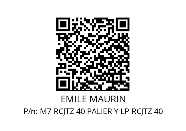   EMILE MAURIN M7-RCJTZ 40 PALIER Y LP-RCJTZ 40