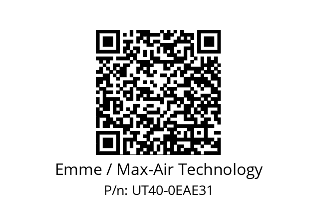   Emme / Max-Air Technology UT40-0EAE31