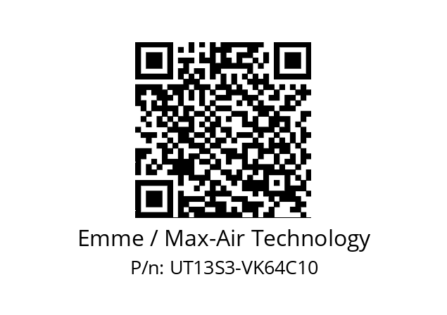   Emme / Max-Air Technology UT13S3-VK64C10