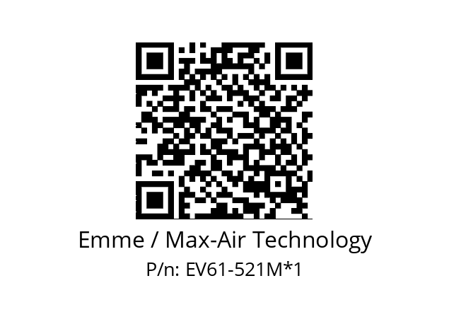   Emme / Max-Air Technology EV61-521M*1