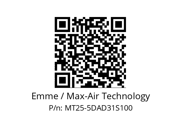   Emme / Max-Air Technology MT25-5DAD31S100