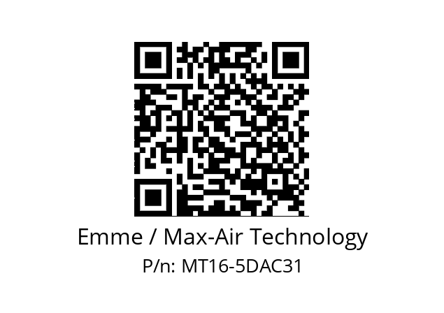   Emme / Max-Air Technology MT16-5DAC31