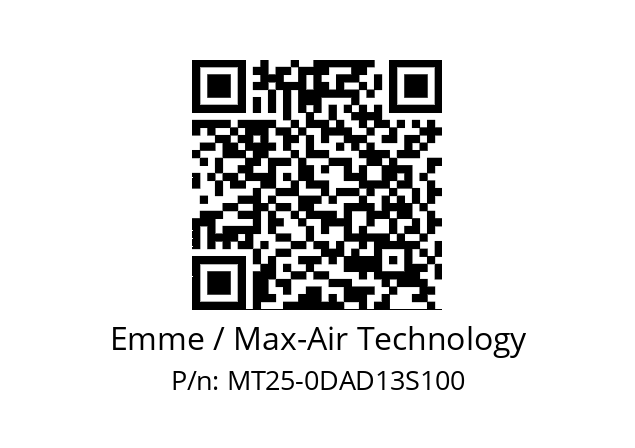   Emme / Max-Air Technology MT25-0DAD13S100