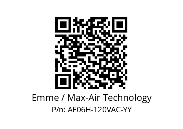   Emme / Max-Air Technology AE06H-120VAC-YY