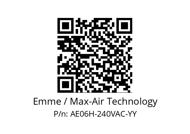   Emme / Max-Air Technology AE06H-240VAC-YY