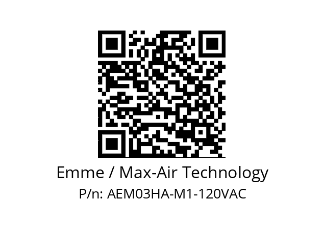   Emme / Max-Air Technology AEM03HA-M1-120VAC