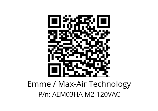   Emme / Max-Air Technology AEM03HA-M2-120VAC