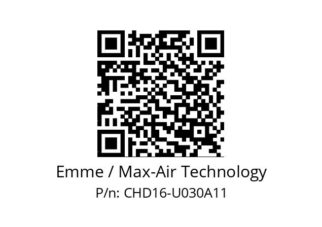   Emme / Max-Air Technology CHD16-U030A11