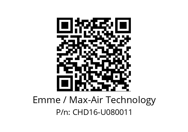   Emme / Max-Air Technology CHD16-U080011